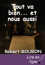 Tout va bien... et nous aussi
