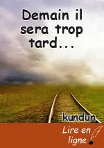 Demain il sera trop tard...