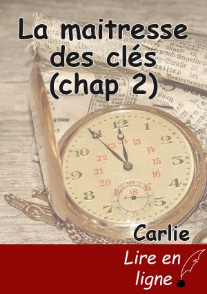 La maitresse des clés (chap 2)