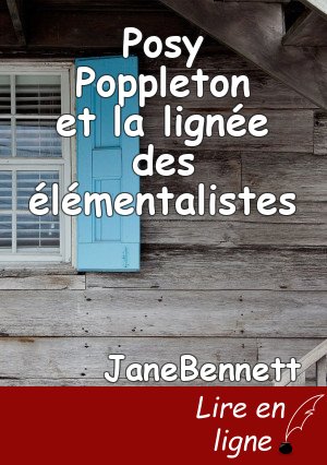 Posy Poppleton et la lignée des élémentalistes