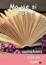 Ma vie si nue
