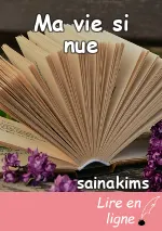 Ma vie si nue