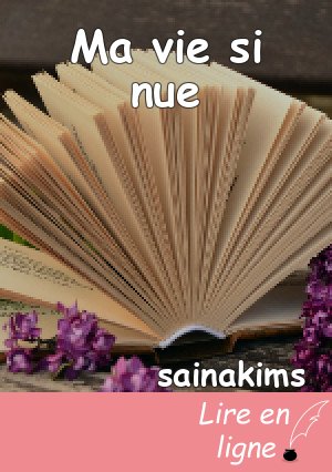 Ma vie si nue