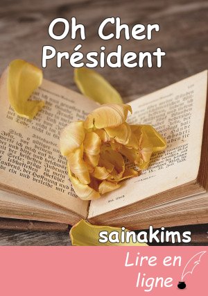 Oh Cher Président