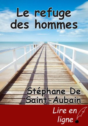 Le refuge des hommes