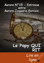 Aurore N°15 - Entrevue entre Aurore.Zaquarie.Parrain.