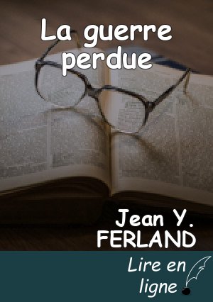 La guerre perdue