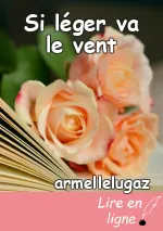 Si léger va le vent