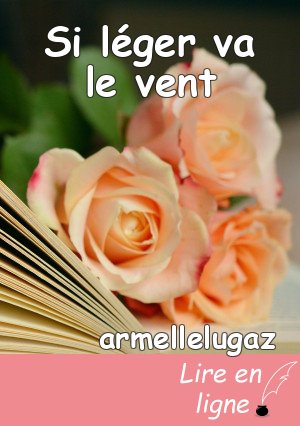 Si léger va le vent