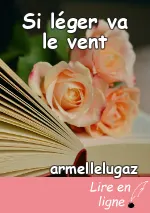 Si léger va le vent