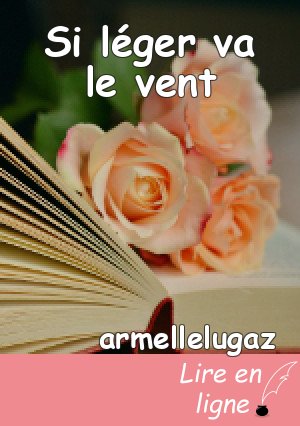 Si léger va le vent