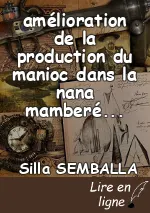 amélioration de la production du manioc dans la nana mamberé en RCA