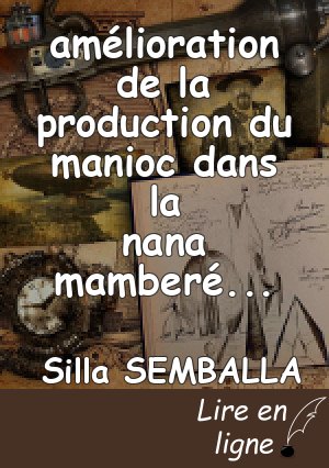 amélioration de la production du manioc dans la nana mamberé en RCA