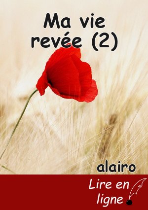 Ma vie revée (2)