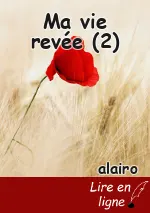 Ma vie revée (2)