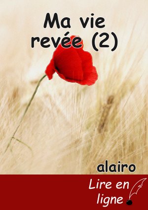Ma vie revée (2)