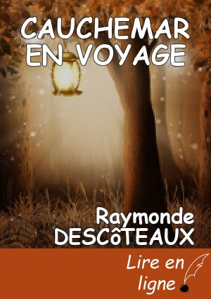 CAUCHEMAR EN VOYAGE