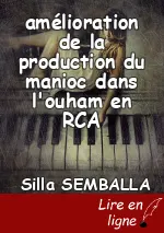 amélioration de la production du manioc dans l'ouham en RCA