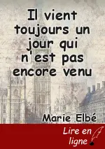 Il vient toujours un jour qui n'est pas encore venu