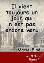 Il vient toujours un jour qui n'est pas encore venu