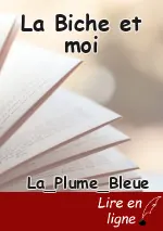 La Biche et moi
