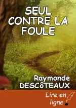 SEUL CONTRE LA FOULE