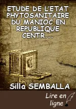 ETUDE DE L’ETAT PHYTOSANITAIRE DU MANIOC EN REPUBLIQUE CENTRAFRICAINE ET DE LA VARIABILITE DES SOUCHES VIRALES EN CIRCULATION