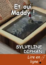 Et oui Maddy !
