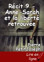 Récit 9 - Anne-Sarah et la liberté retrouvée