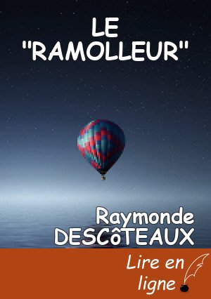 LE "RAMOLLEUR"