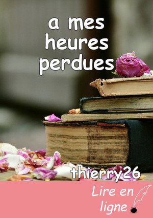 a mes heures perdues