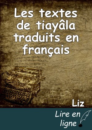 Les textes de tiayâla traduits en français