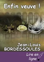 Enfin veuve !