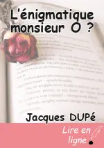 L’énigmatique monsieur O ?