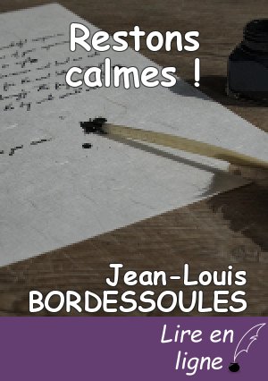 Restons calmes !