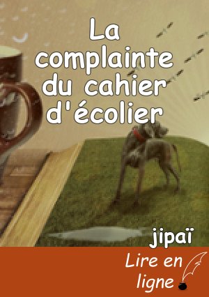 La complainte du cahier d'écolier