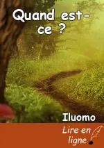 Quand est-ce ?