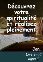 Découvrez votre spiritualité et réalisez pleinement