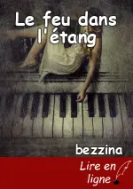 Le feu dans l'étang