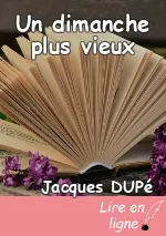 Un dimanche plus vieux