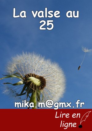 La valse au 25