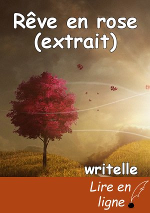 Rêve en rose (extrait)