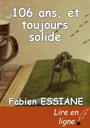 106 ans, et toujours solide