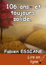 106 ans, et toujours solide.