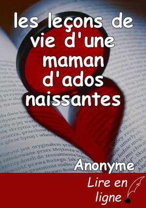 les leçons de vie d'une maman d'ados naissantes