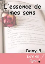 L'essence de mes sens