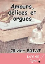 Amours, délices et orgues