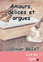 Amours, délices et orgues