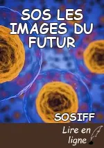 SOS LES IMAGES DU FUTUR