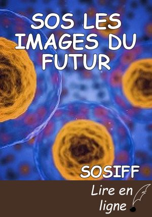 SOS LES IMAGES DU FUTUR